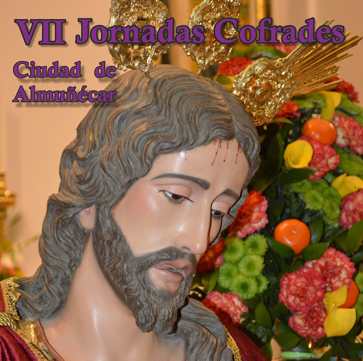 Las VII Jornadas Cofrades se celebrarn desde el viernes 12 al domingo 14 en la Casa de la Cultura de Almucar